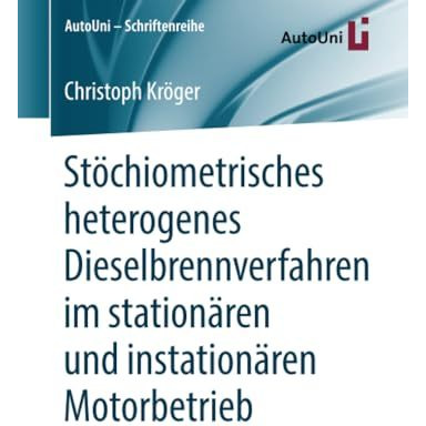 St?chiometrisches heterogenes Dieselbrennverfahren im station?ren und instation? [Paperback]