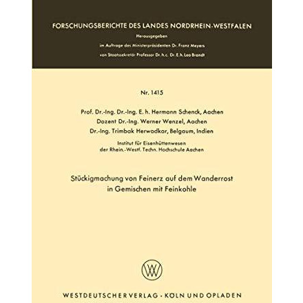 St?ckigmachung von Feinerz auf dem Wanderrost in Gemischen mit Feinkohle [Paperback]