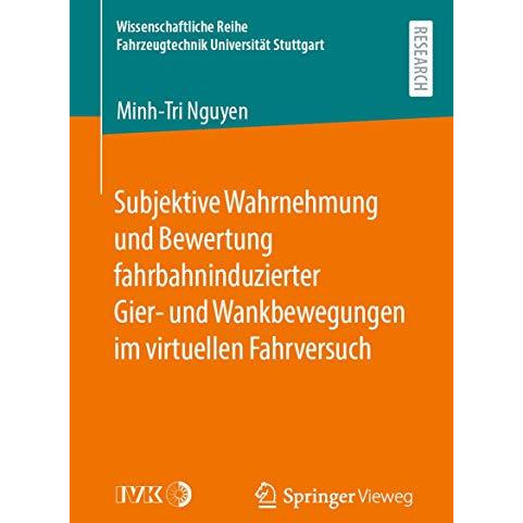 Subjektive Wahrnehmung und Bewertung fahrbahninduzierter Gier- und Wankbewegunge [Paperback]