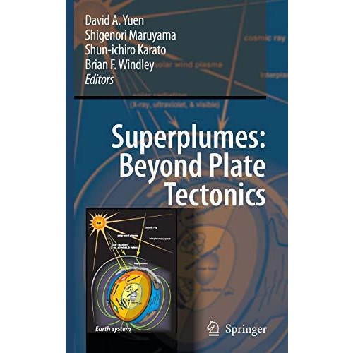 Superplumes: Beyond Plate Tectonics [Hardcover]