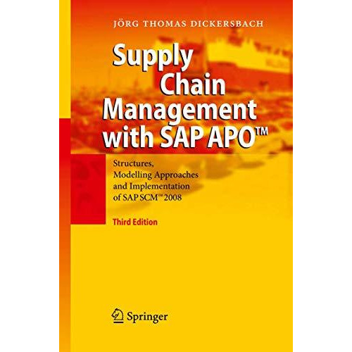 Supply Chain Management with SAP APO : Structures, Modelling Approaches and Impl [Paperback]