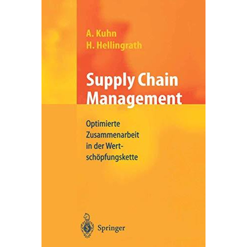 Supply Chain Management: Optimierte Zusammenarbeit in der Wertsch?pfungskette [Paperback]