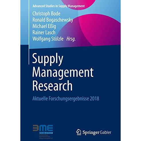 Supply Management Research: Aktuelle Forschungsergebnisse 2018 [Paperback]