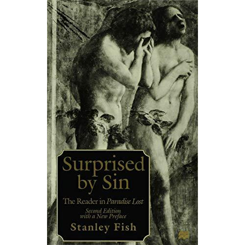 Surprised by Sin: The Reader in Paradise Lost [Paperback]