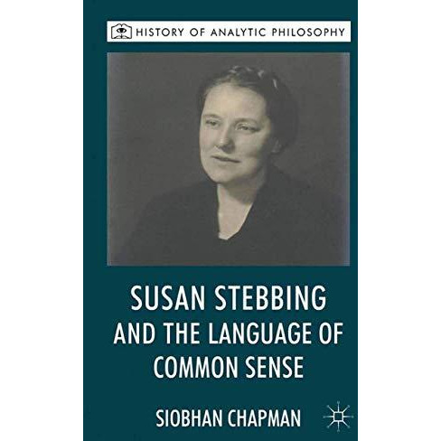 Susan Stebbing and the Language of Common Sense [Paperback]