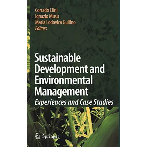 Sustainable Development and Environmental Management: Experiences and Case Studi [Hardcover]