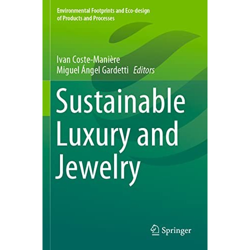 Sustainable Luxury and Jewelry [Paperback]