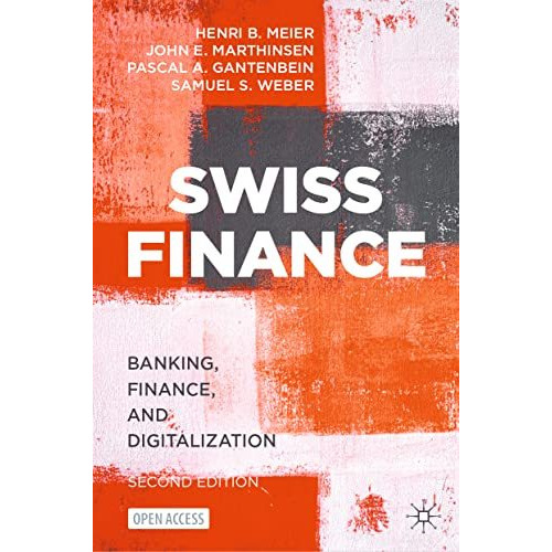 Swiss Finance: Banking, Finance, and Digitalization [Hardcover]