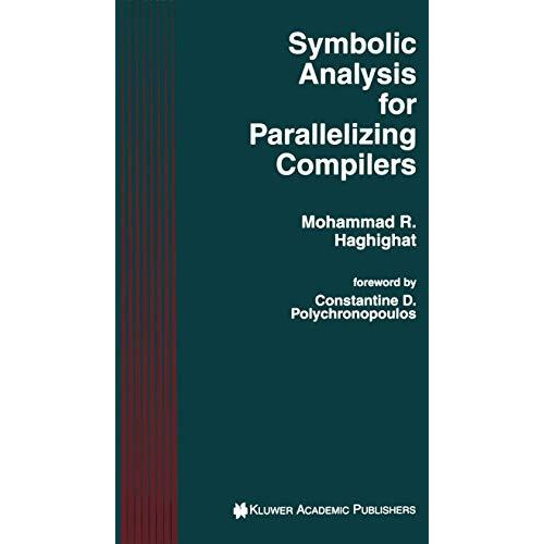 Symbolic Analysis for Parallelizing Compilers [Paperback]