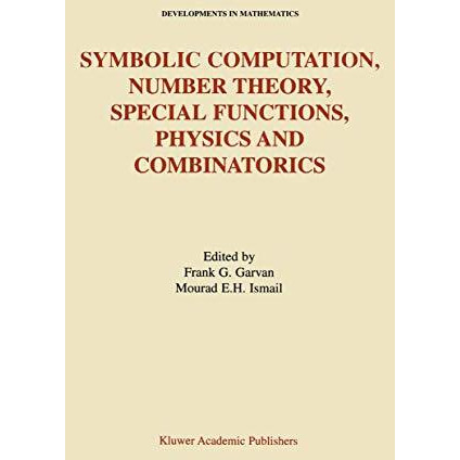 Symbolic Computation, Number Theory, Special Functions, Physics and Combinatoric [Paperback]