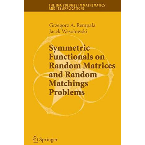 Symmetric Functionals on Random Matrices and Random Matchings Problems [Hardcover]