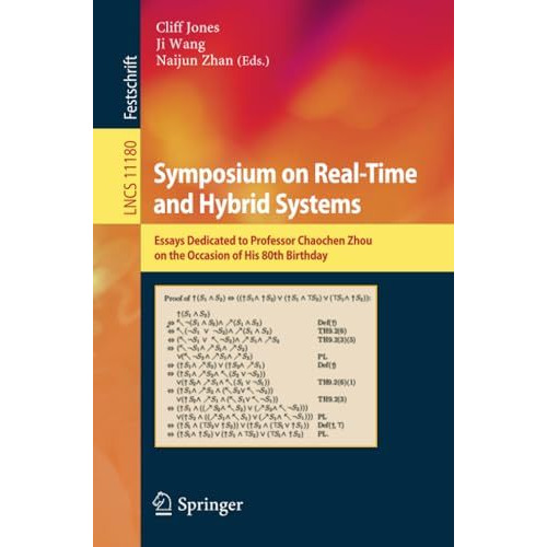 Symposium on Real-Time and Hybrid Systems: Essays Dedicated to Professor Chaoche [Paperback]