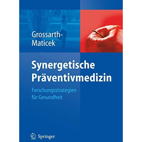 Synergetische Pr?ventivmedizin: Strategien f?r Gesundheit [Hardcover]