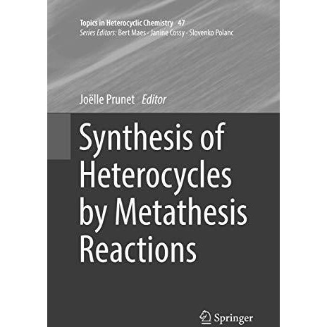 Synthesis of Heterocycles by Metathesis Reactions [Paperback]