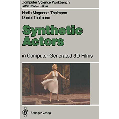 Synthetic Actors: in Computer-Generated 3D Films [Paperback]