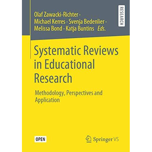 Systematic Reviews in Educational Research: Methodology, Perspectives and Applic [Hardcover]