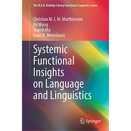 Systemic Functional Insights on Language and Linguistics [Hardcover]