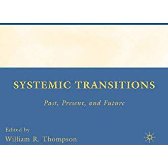 Systemic Transitions: Past, Present, and Future [Hardcover]