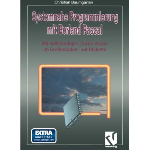 Systemnahe Programmierung mit Borland Pascal: Mit vollst?ndiger Turbo Vision im [Paperback]