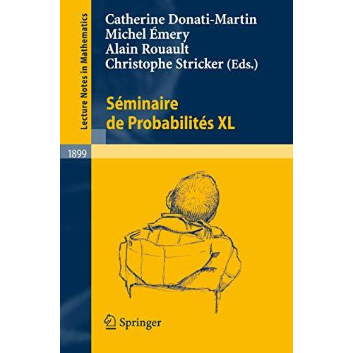 S?minaire de Probabilit?s XL [Paperback]