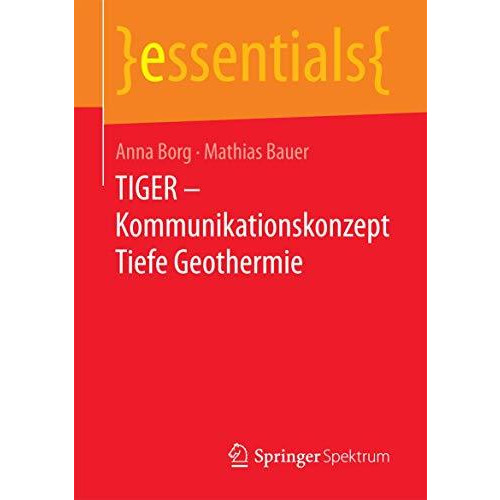 TIGER  Kommunikationskonzept Tiefe Geothermie [Paperback]