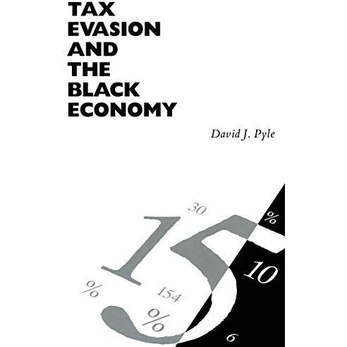 Tax Evasion and the Black Economy [Paperback]