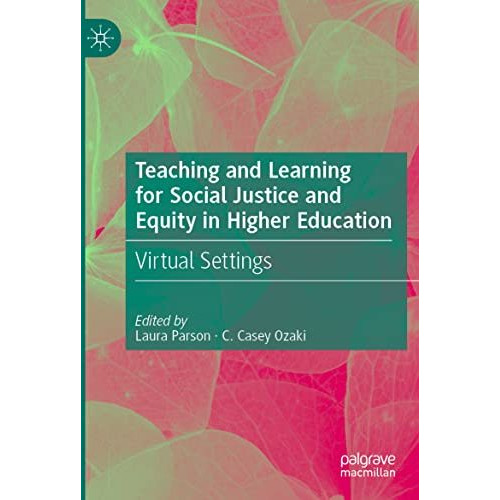 Teaching and Learning for Social Justice and Equity in Higher Education: Virtual [Paperback]