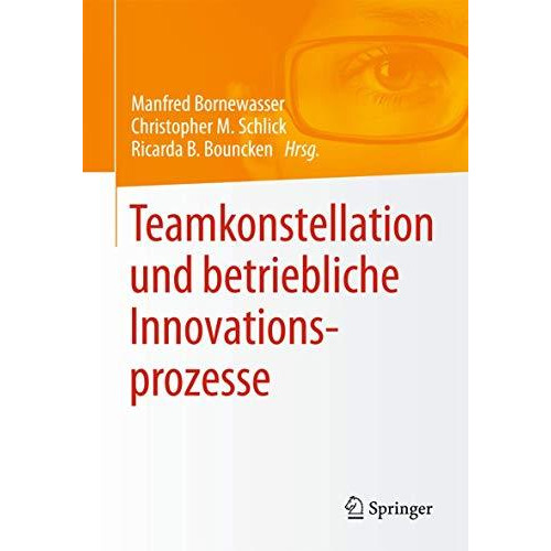 Teamkonstellation und betriebliche Innovationsprozesse [Paperback]