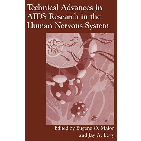 Technical Advances in AIDS Research in the Human Nervous System [Paperback]