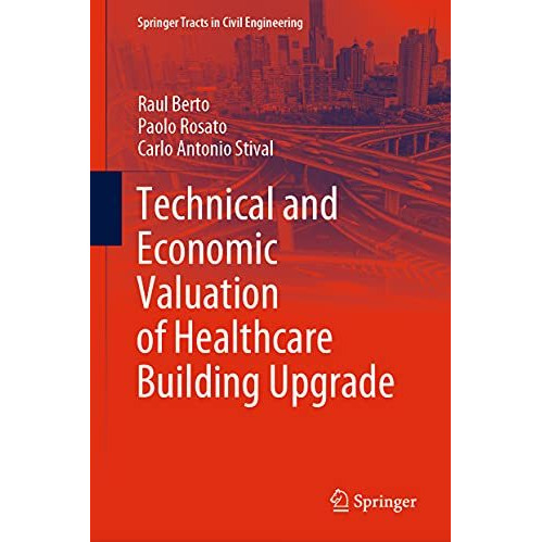 Technical and Economic Valuation of Healthcare Building Upgrade [Hardcover]