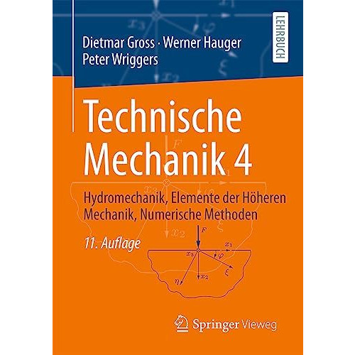 Technische Mechanik 4: Hydromechanik, Elemente der H?heren Mechanik, Numerische  [Paperback]