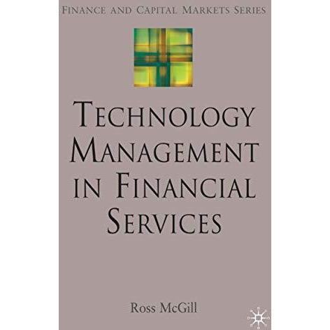 Technology Management in Financial Services [Hardcover]