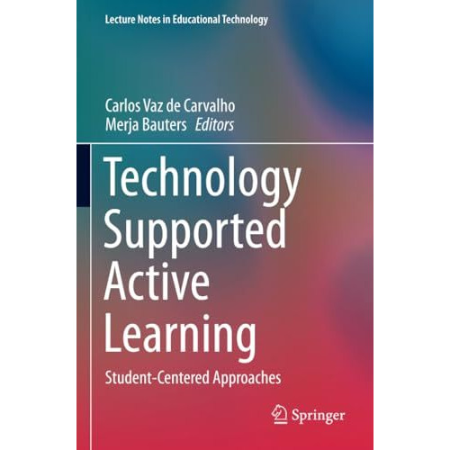 Technology Supported Active Learning: Student-Centered Approaches [Paperback]