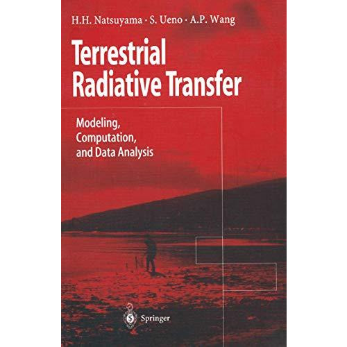 Terrestrial Radiative Transfer: Modeling, Computation, and Data Analysis [Paperback]