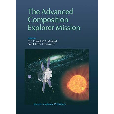 The Advanced Composition Explorer Mission [Paperback]