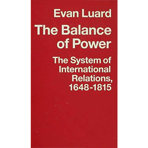 The Balance of Power: The System of International Relations, 16481815 [Hardcover]