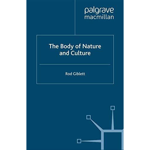 The Body of Nature and Culture [Paperback]