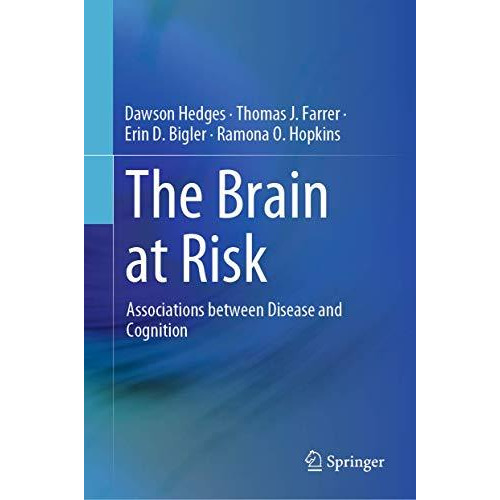 The Brain at Risk: Associations between Disease and Cognition [Hardcover]