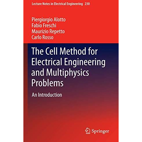 The Cell Method for Electrical Engineering and Multiphysics Problems: An Introdu [Hardcover]