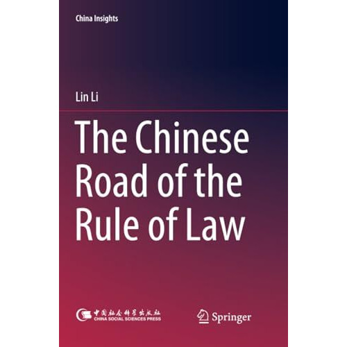 The Chinese Road of the Rule of Law [Paperback]