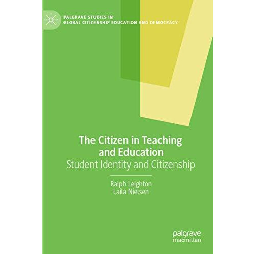 The Citizen in Teaching and Education: Student Identity and Citizenship [Paperback]