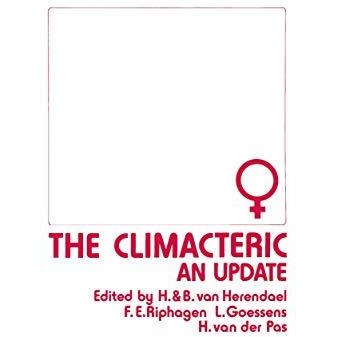 The Climacteric: An Update: Proceedings of the fourth Jan Palfijn Symposium, Eur [Paperback]