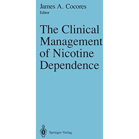 The Clinical Management of Nicotine Dependence [Paperback]