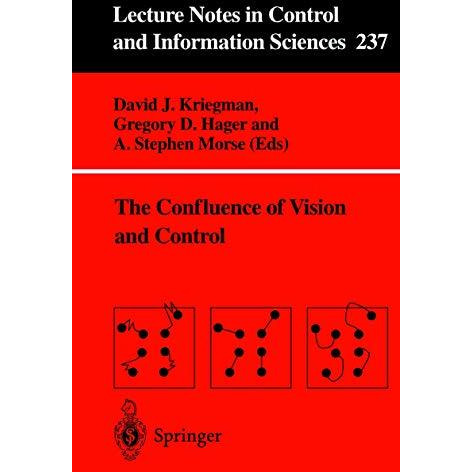 The Confluence of Vision and Control [Paperback]