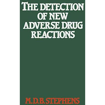 The Detection of New Adverse Drug Reactions [Paperback]