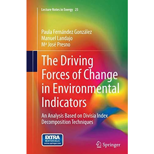 The Driving Forces of Change in Environmental Indicators: An Analysis Based on D [Paperback]