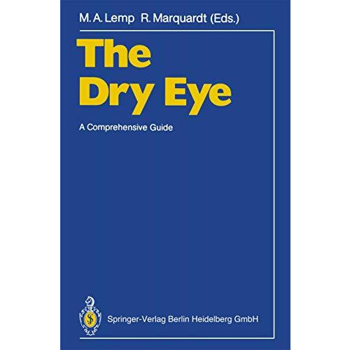 The Dry Eye: A Comprehensive Guide [Paperback]