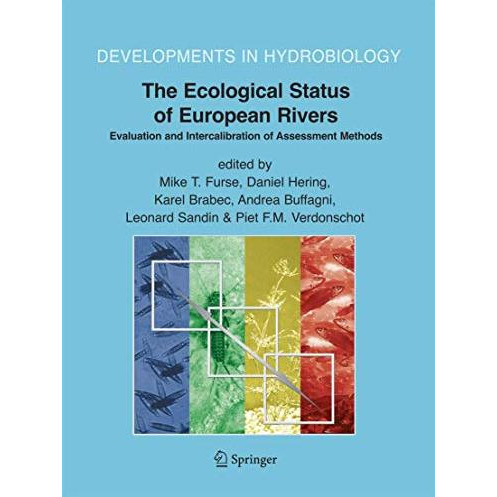 The Ecological Status of European Rivers: Evaluation and Intercalibration of Ass [Hardcover]