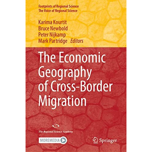 The Economic Geography of Cross-Border Migration [Hardcover]