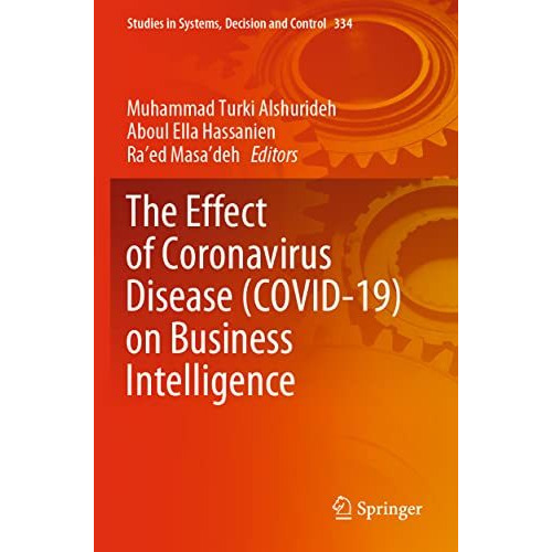 The Effect of Coronavirus Disease (COVID-19) on Business Intelligence [Paperback]